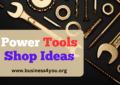 Power Tools Shop Ideas