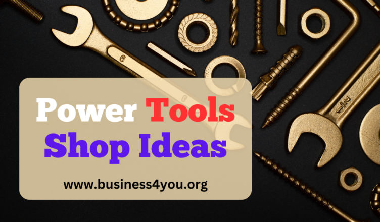 Power Tools Shop Ideas