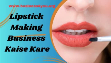 Lipstick manufacturing Business Kaise Kare